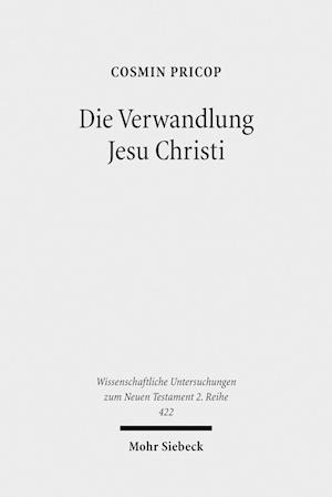 Die Verwandlung Jesu Christi