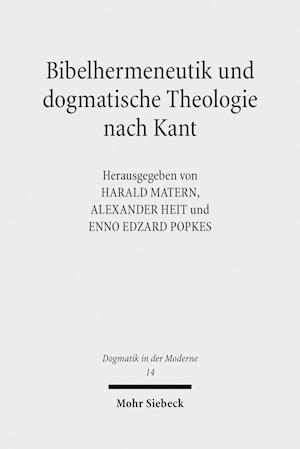 Bibelhermeneutik und dogmatische Theologie nach Kant