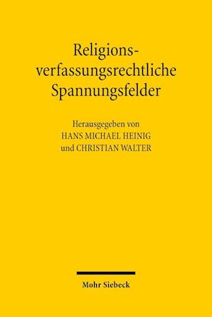 Religionsverfassungsrechtliche Spannungsfelder