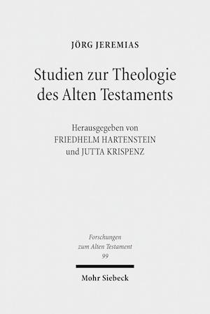 Studien zur Theologie des Alten Testaments