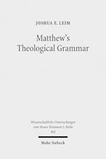 Matthew's Theological Grammar