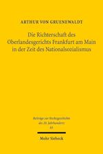 Die Richterschaft des Oberlandesgerichts Frankfurt am Main in der Zeit des Nationalsozialismus