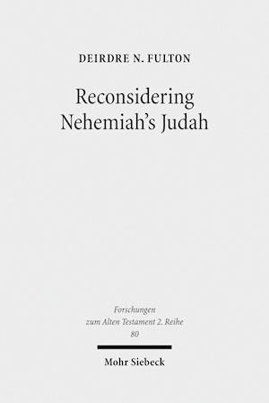 Reconsidering Nehemiah's Judah