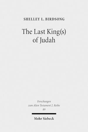 The Last King(s) of Judah