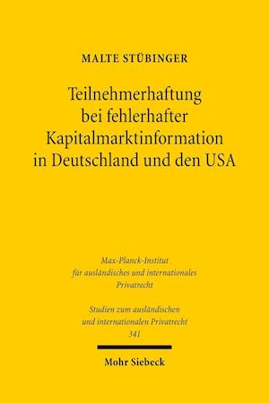 Teilnehmerhaftung bei fehlerhafter Kapitalmarktinformation in Deutschland und den USA