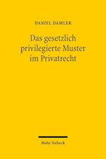 Das gesetzlich privilegierte Muster im Privatrecht