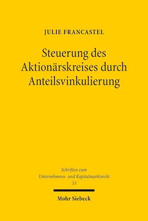 Steuerung des Aktionärskreises durch Anteilsvinkulierung