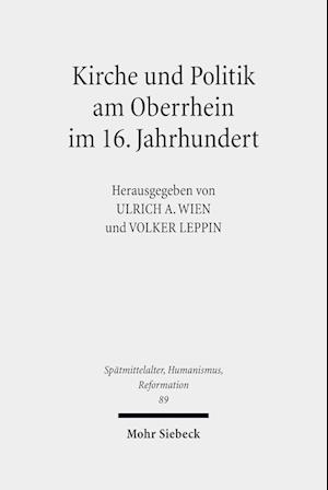 Kirche und Politik am Oberrhein im 16. Jahrhundert