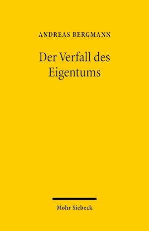 Der Verfall des Eigentums