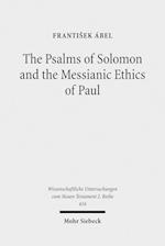 The Psalms of Solomon and the Messianic Ethics of Paul