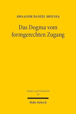 Das Dogma vom formgerechten Zugang