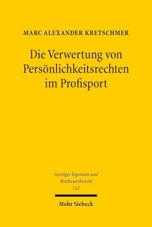 Die Verwertung von Persönlichkeitsrechten im Profisport