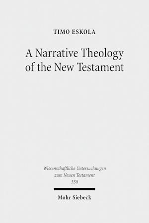 A Narrative Theology of the New Testament