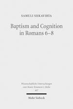 Baptism and Cognition in Romans 6-8