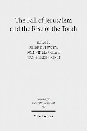 The Fall of Jerusalem and the Rise of the Torah