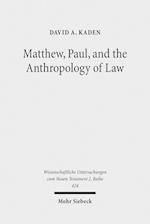 Matthew, Paul, and the Anthropology of Law