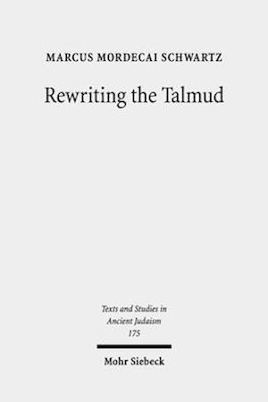 Rewriting the Talmud