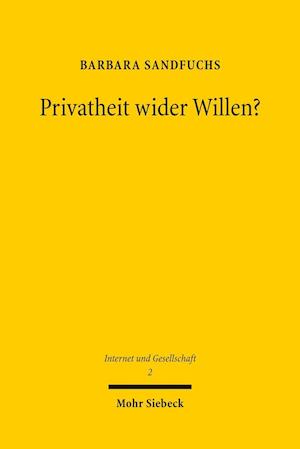 Privatheit wider Willen?