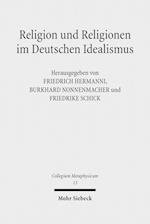 Religion und Religionen im Deutschen Idealismus