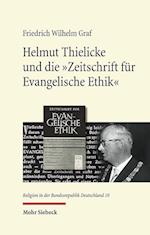 Helmut Thielicke und die 'Zeitschrift für Evangelische Ethik'