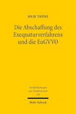 Die Abschaffung des Exequaturverfahrens und die EuGVVO