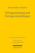 Vertragsauslegung und Vertragsverhandlungen