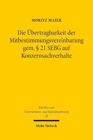 Die Übertragbarkeit der Mitbestimmungsvereinbarung gem. § 21 SEBG auf Konzernsachverhalte