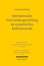Internationaler Entscheidungseinklang im europäischen Kollisionsrecht