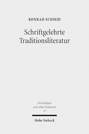 Schmid, K: Schriftgelehrte Traditionsliteratur