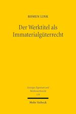 Der Werktitel als Immaterialgüterrecht