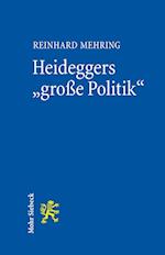 Heideggers "große Politik"