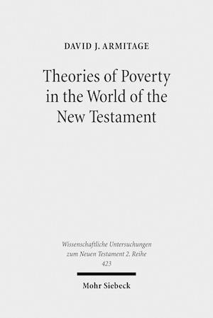 Theories of Poverty in the World of the New Testament