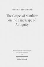 The Gospel of Matthew on the Landscape of Antiquity