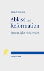 Ablass und Reformation - Erstaunliche Kohärenzen