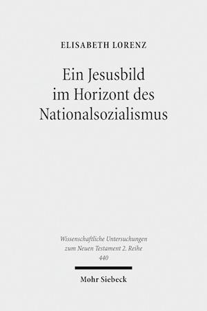 Ein Jesusbild im Horizont des Nationalsozialismus