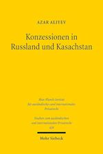 Konzessionen in Russland und Kasachstan