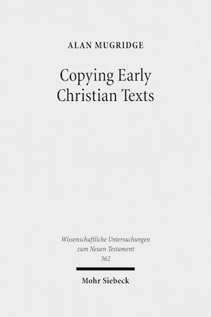 Copying Early Christian Texts