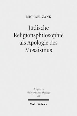 Jüdische Religionsphilosophie als Apologie des Mosaismus