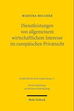 Dienstleistungen von allgemeinem wirtschaftlichem Interesse im europäischen Privatrecht
