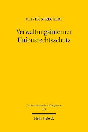 Verwaltungsinterner Unionsrechtsschutz