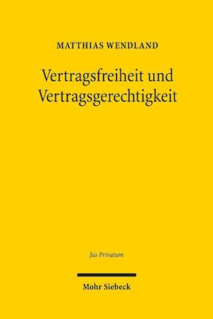 Vertragsfreiheit und Vertragsgerechtigkeit