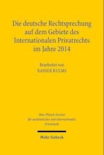 Die deutsche Rechtsprechung auf dem Gebiete des Internationalen Privatrechts im Jahre 2014