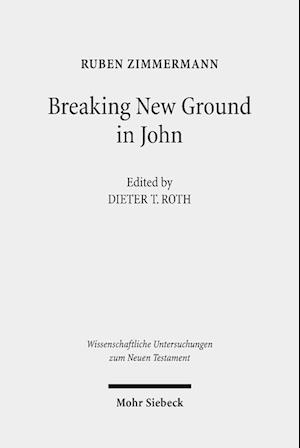 Breaking New Ground in John