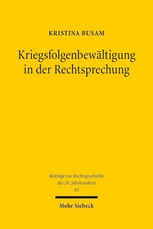 Kriegsfolgenbewältigung in der Rechtsprechung