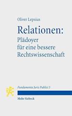 Relationen: Plädoyer für eine bessere Rechtswissenschaft