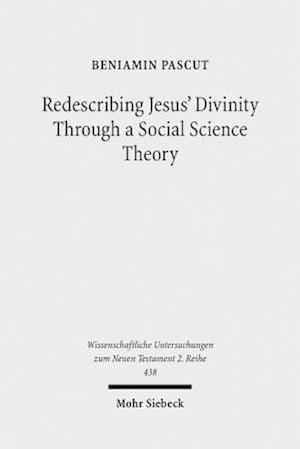 Redescribing Jesus' Divinity Through a Social Science Theory