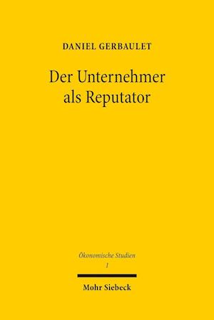 Der Unternehmer als Reputator