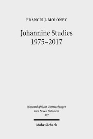 Johannine Studies 1975-2017