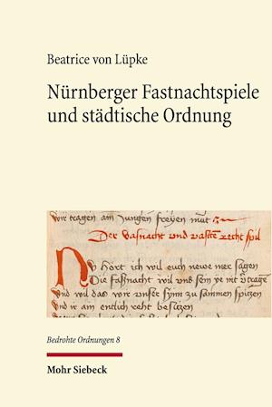 Nürnberger Fastnachtspiele und städtische Ordnung