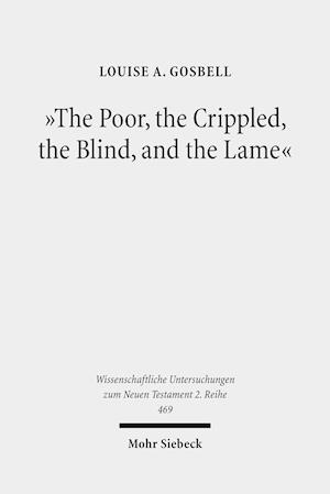 "The Poor, the Crippled, the Blind, and the Lame"